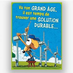 Carte d'anniversaire ze souris bleue avec écrit " vu ton grand âge il est temps de trouver une solution durable... "