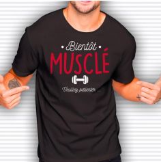 T-shirt pour homme " Bientôt Musclé " - Taille au Choix
